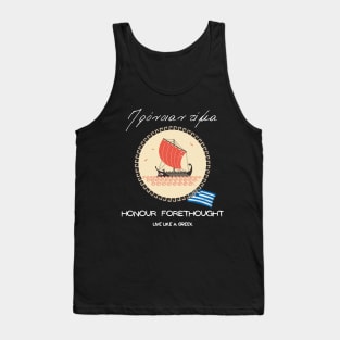 Honour forethought and live better life ,apparel hoodie sticker coffee mug gift for everyone Tank Top